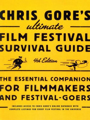cover image of Chris Gore's Ultimate Film Festival Survival Guide